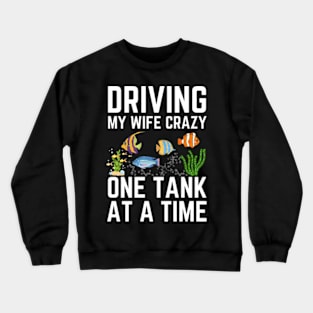 Funny Aquarium Art For Husband Dad Fishbowl Fish Tank Lover Crewneck Sweatshirt